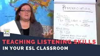 Teaching Listening Skills in the ESL Classroom