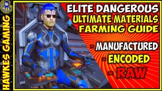 😁 The Best Ways to Farm Rare Raw Manufactured Encoded Materials in Elite Dangerous - Hawkes Gaming