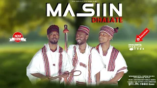 MASIIN DHALATE : WONDIMU BUTA  HIRPHA BAHIRU & BINIAM BIJIGA (Official Music Video)