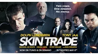 Skin Trade - Now on iTunes & On Demand