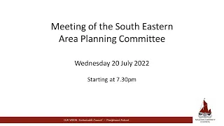 20/07/2022 -  South Eastern Area Planning Committee meeting