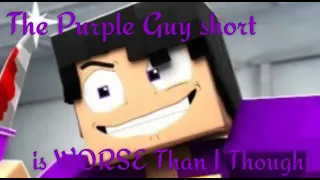 The Purple Guy short is WORSE Than I Thought