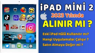 Eski iPad Alınır Mı ? 2023 Yılında iPad Mini 2 Şaşırtmaya Devam Ediyor - Apple Her Dönemde Alınır !