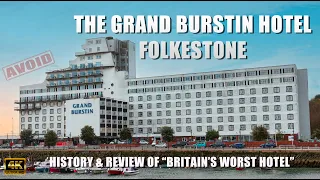 The Grand Burstin Hotel, Folkestone - "Britain's Worst Hotel"