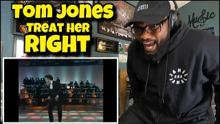 Tom Jones - Treat Her Right | REACTION