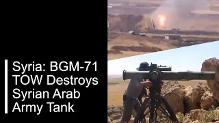 FSA BGM-71 TOW Destroys Syrian Arab Army Tank