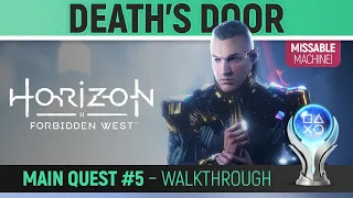 Horizon Forbidden West - Main Quest #5: Death's Door 🏆 Walkthrough Guide