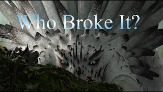 Who Broke It? How To Train Your Dragon