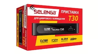 Selenga T30 - обзор ресивера DVB-T2