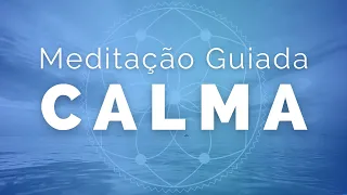 Meditação Guiada para ACALMAR A MENTE