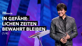 In gefährlichen Zeiten bewahrt bleiben 1/4 I Joseph Prince I New Creation TV Deutsch