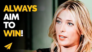 "You Have to CHALLENGE YOURSELF!" - Maria Sharapova (@MariaSharapova) - Top 10 Rules