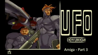 UFO Enemy Unknown (XCOM) - Amiga 1200 - Longplay - Part 3