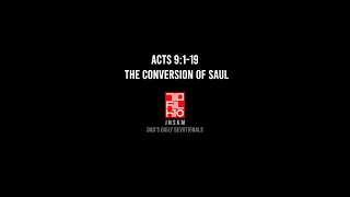 Acts 9:1-19 The Conversion of Saul