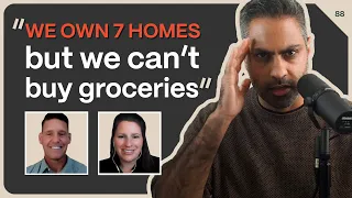 “We own 7 properties. Why can't we pay for groceries?”