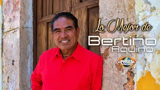 Lo Mejor de Bertino Aquino (Playlist)