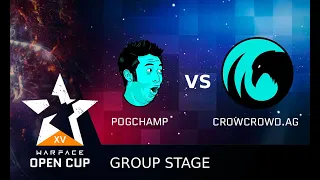 [Matches] Warface Open Cup: Season XV Pro League. PogChamp vs CrowCrowd.AG!