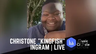 Christone "KINGFISH" Ingram | Live
