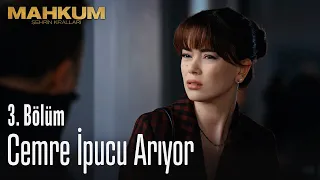 Cemre ipucu arıyor - Mahkum 3. Bölüm