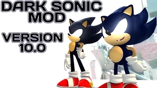 Sonic Generations - Dark Sonic Mod - Version 10.0 - Release