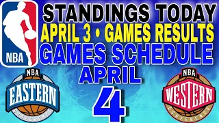 nba standings today April 3, 2024 | games results | games schedule April 4, 2024