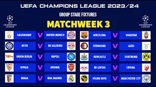 UCL FIXTURES TODAY - UEFA CHAMPIONS LEAGUE 2023/2024 GROUP STAGE MATCHWEEK 3 - UCL FIXTURES 2023/24