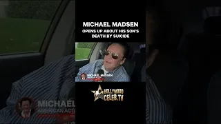 Michael Madsen talks about his family after the lost  of his son