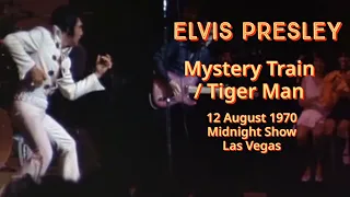 Elvis Presley - Mystery Train/Tiger Man - 12 August 1970, MS - Re-edited with Stereo audio