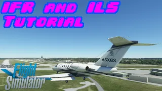 IFR and ILS Tutorial in Microsoft Flight Simulator 2020