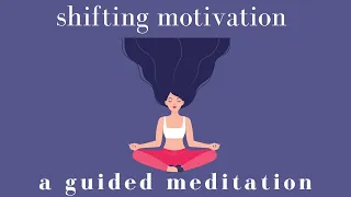 shifting motivation meditation (powerful!)