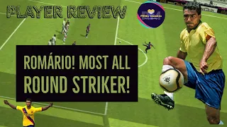 Romário! | All Rounder!! | Player Review | PES Mobile | PESky Maestro