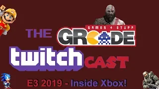 The GRcade Twitchcast E3 2019 - Inside Xbox