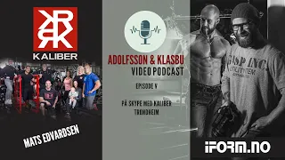 Adolfsson & Klasbu - iForm.no Podcast - Ep.5