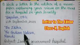 A letter to The Editor for a government hospital/medical facilities//Class -10th English CBSE