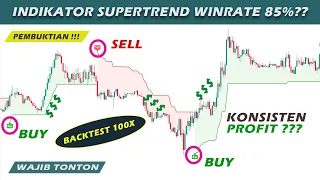BACKTEST 100x Strategi Indikator SuperTrend Winrate 85% ??? || Backtest Indikator Tradingview