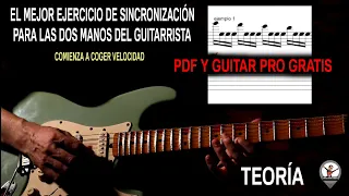 EL MEJOR EJERCICIO DE SINCRONIZACIÓN PARA LAS DOS MANOS DEL GUITARRISTA - TEORÍA -