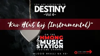 Destiny - Kuv Hlub koj (Instrumental)