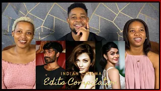 African Friends Reacts To INDIAN CINEMA EDITS COMPILATION (Hindi, Tamil, Malayalam and Telugu)