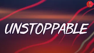 Sia - Unstoppable (Lyrics)