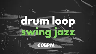 Jazz Drum Loop (brushes) | Slow Swing Ballad | 60 BPM