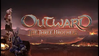 Outward обзор DLC Soroboreans и The three brothers. А стоит ли?