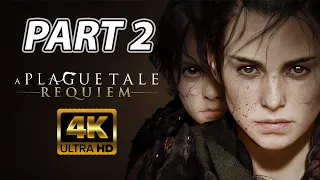 A Plague Tale Requiem | Gameplay Walkthrough | Part 2 | 4K