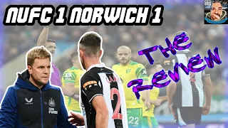 NEWCASTLE UNITED 1 NORWICH CITY 1 | THE REVIEW