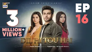 Dil Hi Tou Hai Episode 16 | 23 October 2023 | ARY Digital Drama