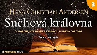 Hans Christian Andersen: Sněhová královna (3/7)