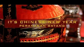 PERANAKAN SAYANG - It's Chinese New Year