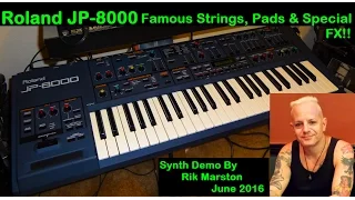 Roland JP-8000 Famous Strings Pads & Special FX 2016 Synthesizer Rik Marston