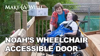 Noah's wish for a Wheelchair Accessible Door | Make-A-Wish® Minnesota