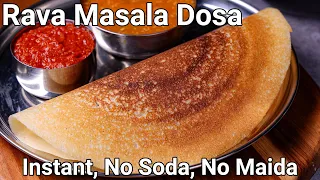 Instant Rava Masala Dosa Recipe - No Soda, No Maida with Aloo Bhaji & Chutney | Sooji Masala Dosa