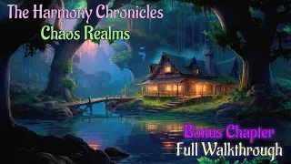 Let's Play - The Harmony Chronicles - Chaos Realms - Bonus Chapter Full Walkthrough